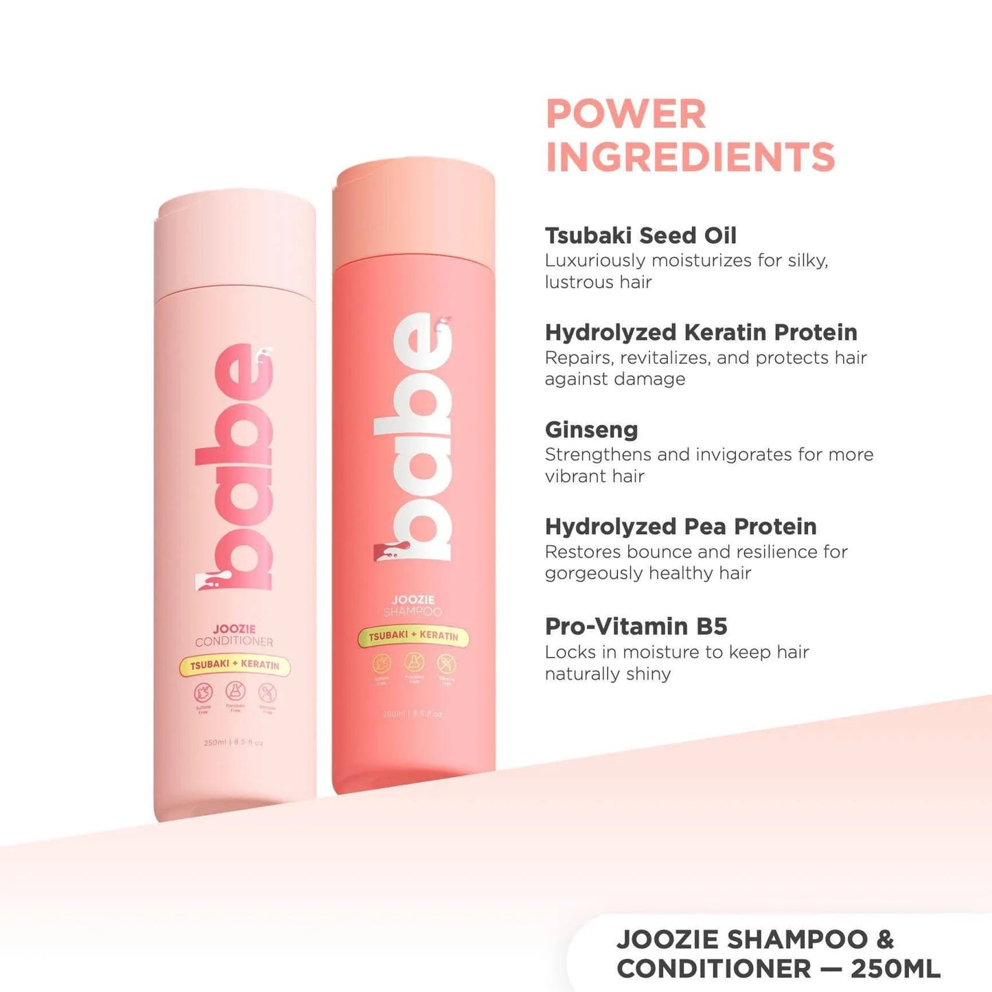 Babe Formula - JOOZIE Tsubaki + Keratin 250ml