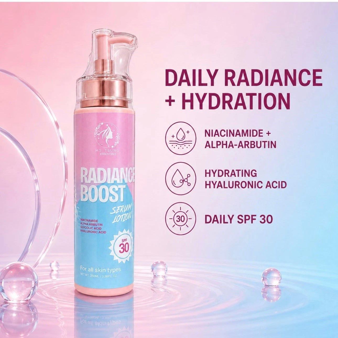 Ms Tsung Essentials Radiant Boost Serum Lotion SPF30 -250ML